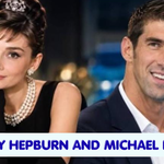 Audrey Hepburn and Michael Phelps: Biography, Career & Life Facts