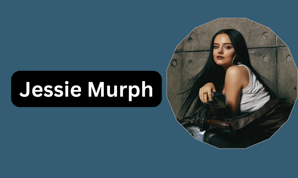 Jessie Murph Height, Age, Biography, Career, Songs & Net Worth (2026)